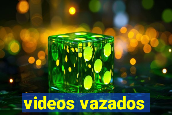 videos vazados